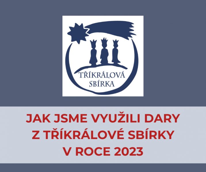 Jak jsme využili výtěžek Tříkrálové sbírky 2023